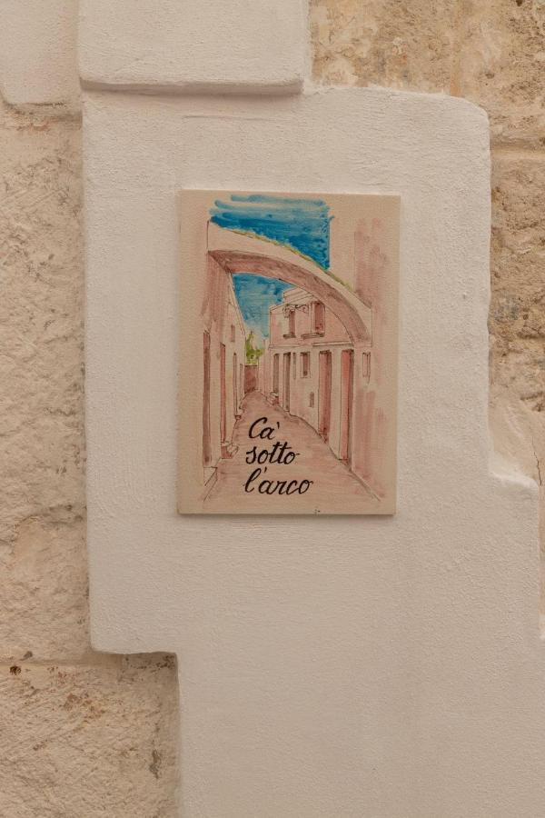 Bed and Breakfast Ca Sotto L'Arco Ostuni Zewnętrze zdjęcie